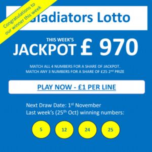 Gladiators Lotto Update – Jackpot £ 970 – Draw Date 1st November 2023