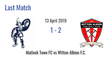 Matlock Town 1-2 Witton Albion - Evo Stik NPL - 13.4.19